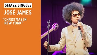 SFJAZZ Singles: José James performs &quot;Christmas In New York&quot;