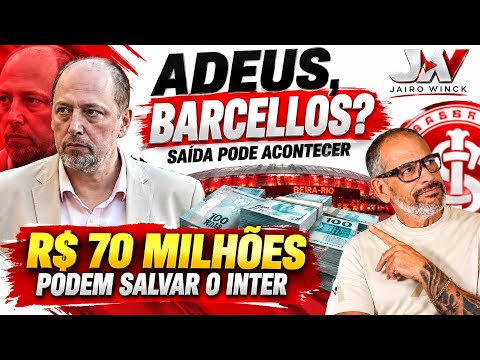 GOODBYE, BARCELLOS? EXIT MAY HAPPEN | R$ 70 MILLION COULD SAVE INTER | JAIRO WINCK