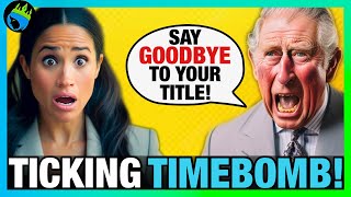 King Charles Plans to REMOVE MEGHAN MARKLE’S TITLE Due to New Brand!?