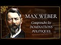 Les dominations politiques de max weber