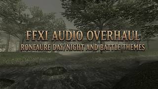 Ronfaure Day/Night & Battle Themes | FFXI Music Overhaul ADDON