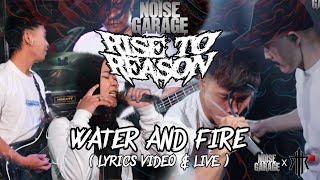 RISE TO REASON - WATER AND FIRE (official lyric & live video)