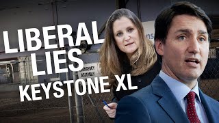 FACT CHECK: Trudeau Liberals Have NOT Advocated for Keystone XL Pipeline