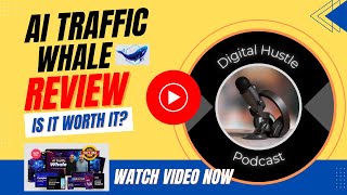 AI Traffic Whale Review: The AI Buyer Traffic System Explained
