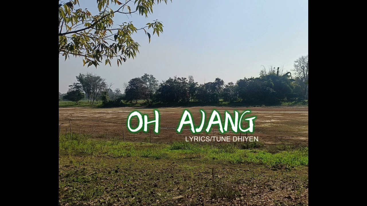 OH AJANG | DIMASA SONG | OFFICIAL SONG | DHIYEN SORONG