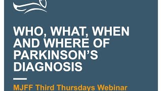 Webinar: "Who, What, When and Where of Parkinson's Diagnosis" March 2016 Webinar What Causes Parkinson S Disease April 2026