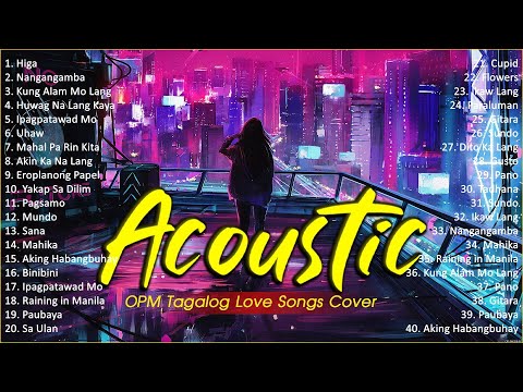 Best Of OPM Acoustic Love Songs 2024 Playlist 943 ❤️ Top Tagalog Acoustic Songs Cover Of All Time