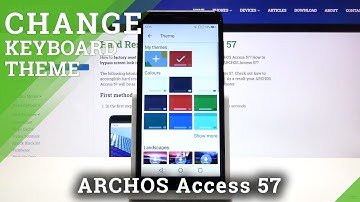How to Set Up Keyboard Theme in Archos Access 57 – Choose Keyboard Design