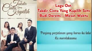 Lagu Ost. Takdir Cinta Yang Kupilih Sctv - Budi Doremi - Mesin Waktu #viral #sinetron #soundtrack