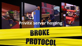 How to make a privite server for friend on Broke Protocol
