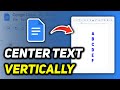 How to Center Text Vertically in Google Docs