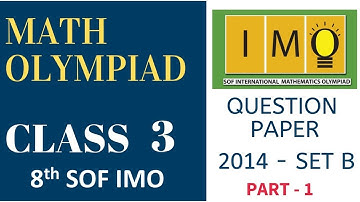 IMO Class 3 Previous Exam questions - 8th SOF IMO Set B - Part 1