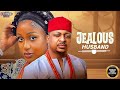 JEALOUS HUSBAND (IK Ogbonna, Uche Montana) - Brand New 2026 Nigerian Movie