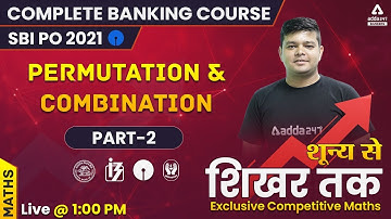 Complete Banking Course Lecture #44 | Math | PERMUTATION & COMBINATION | PART -2