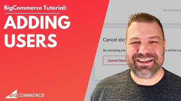 How to Add Users in BigCommerce