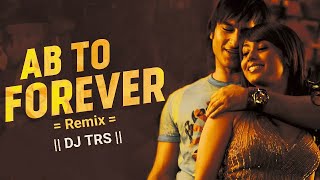 AB TO FOREVER RE EDIT DJ SPINNIN DOTZ X DJ TRS