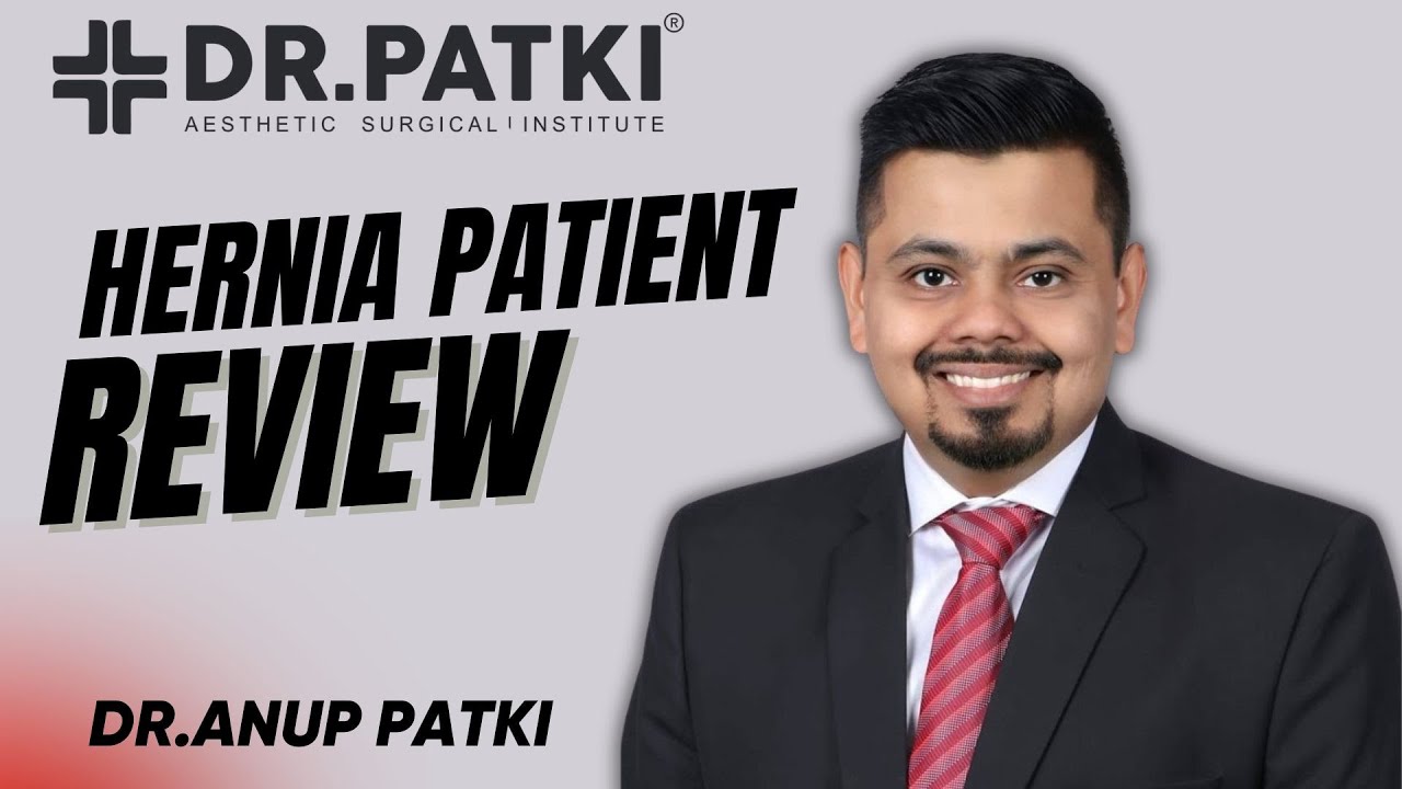 Real Patient Speaks | Best Hernia Doctor in Surat | Dr. Anup Patki # ...