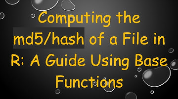 Computing the md5/hash of a File in R: A Guide Using Base Functions