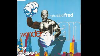 Wonderman (1994 12" Backing Tracking Un-Edited only Vocals/Acapella Version) - by Right Said Fred