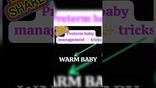preterm baby management trick in pediatrics 📚📚 #motivation  🙏🙏