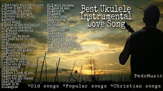 Ukulele Instrumental Popular Love songs/ Soft Relaxing