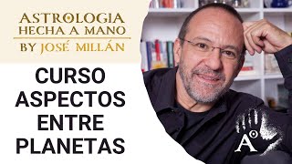 Curso aspectos entre planetas by José Millán Astrología Humanística 20,728 views 10 days ago 6 minutes, 10 seconds