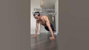 TOP 3 Calisthenics Tricks for Beginners