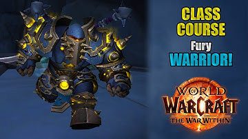 Class Course: A Fury Warrior Rotation Guide for Beginners! | The War Within