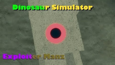 Dinosaur Simulator  - Exploiter Manz