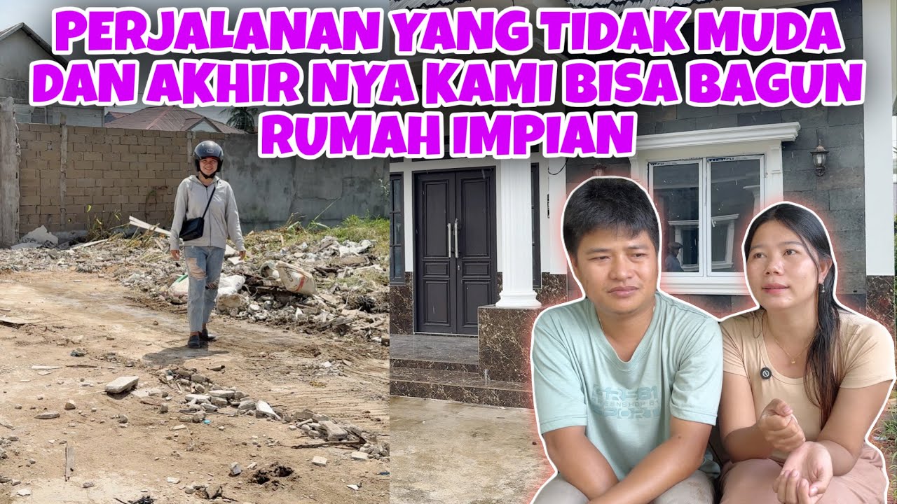 CERITA KISAH PERJALANAN SETELAH MENIKAH DAN AKHIRNYA BISA PUNYA RUMAH IMPIAN