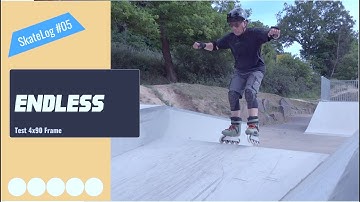 SkateLog#5: Test #Endless 90 frame