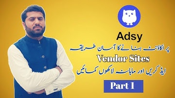 How To Make Account on Adsy | How to add vendor  sites in Adsy | New Freelancing Platform for GBOB
