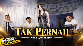 Download lagu TAK PERNAH - LYTA AGUSTIN NEW PUTRA PANDAWA KEDIRI , RISPRO AUDIO.