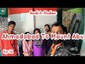 EP 14 | Ahmadabad To Mount Abu | Oorpally Vlogs | ഒരു ഒന്നൊന്നര യാത്ര | Kerala To Kashmir