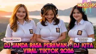 Dj Janda Rasa Perawan  Dj Kita Viral Tiktok 2026