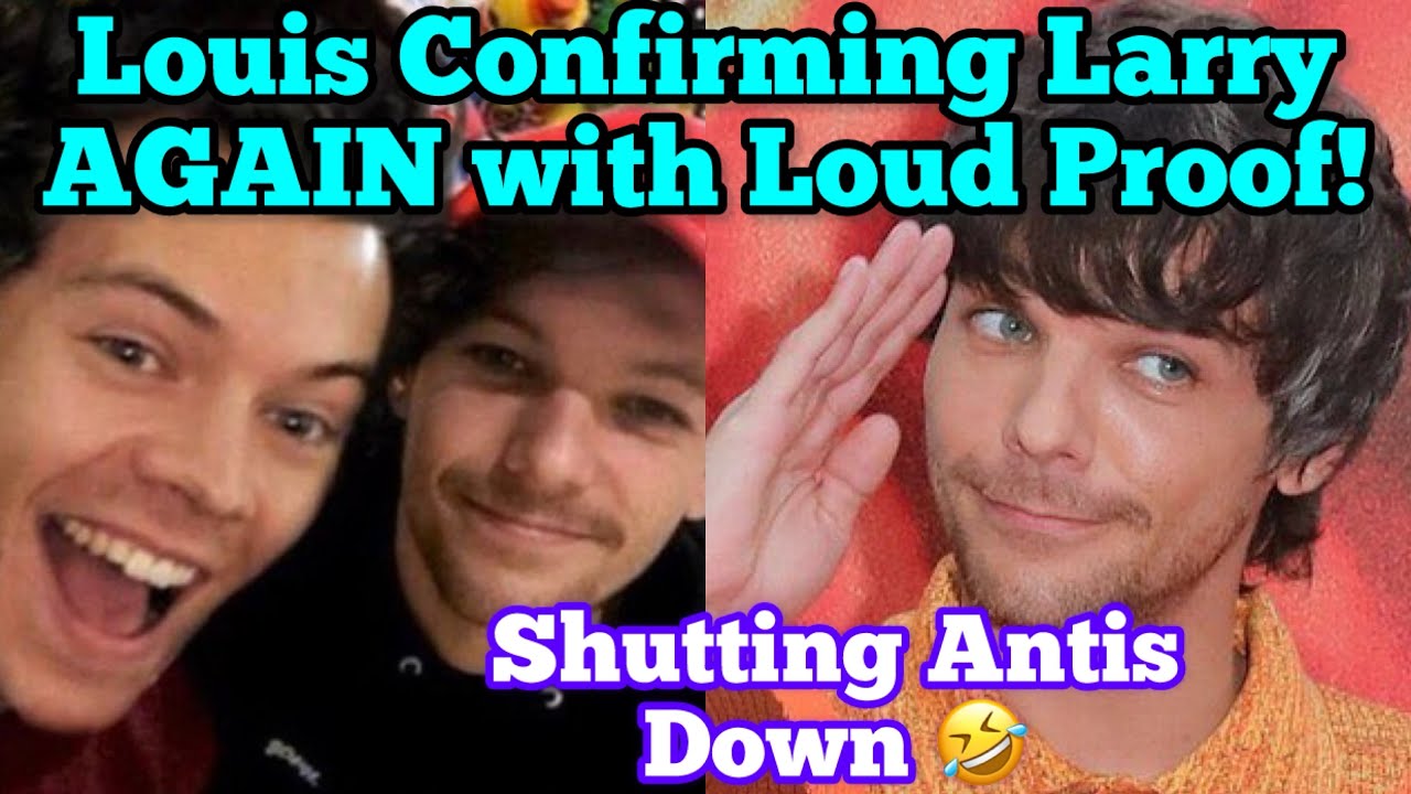 Louis Confirmed Larry With Loud Larry Proof AGAIN 😳 Larry Stylinson ...