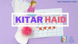 4.3 Kitar Haid | Sains Tingkatan 1