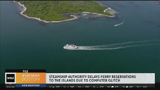 Steamship Authority unable to take ferry reservations due to computer glitch