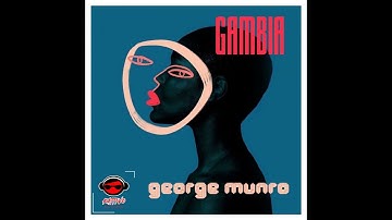 George Munro - Gambia (Original Mix)
