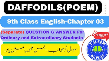 Class 9 English | Chapter 3 Daffodils | Questions & Answers | Easy to Learn