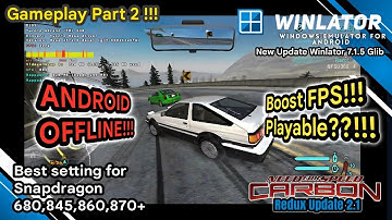 NFS CARBON Redux 2025 UPDATE 2.1 Android  Offline Gameplay Winlator 7.1.3 | Tested on Snapdragon 845