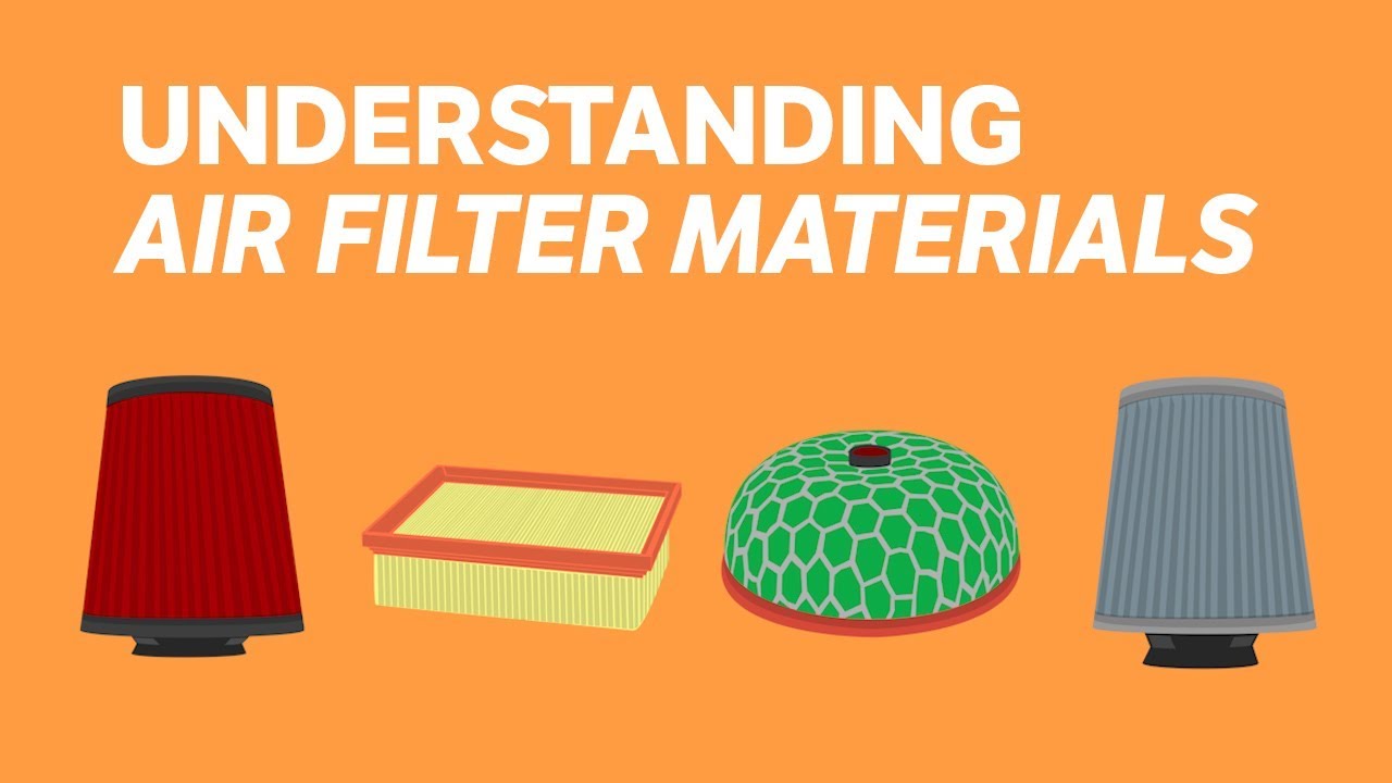 Understanding Air Filter Materials 