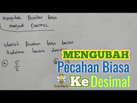 MENGUBAH PECAHAN BIASA KE DESIMAL 