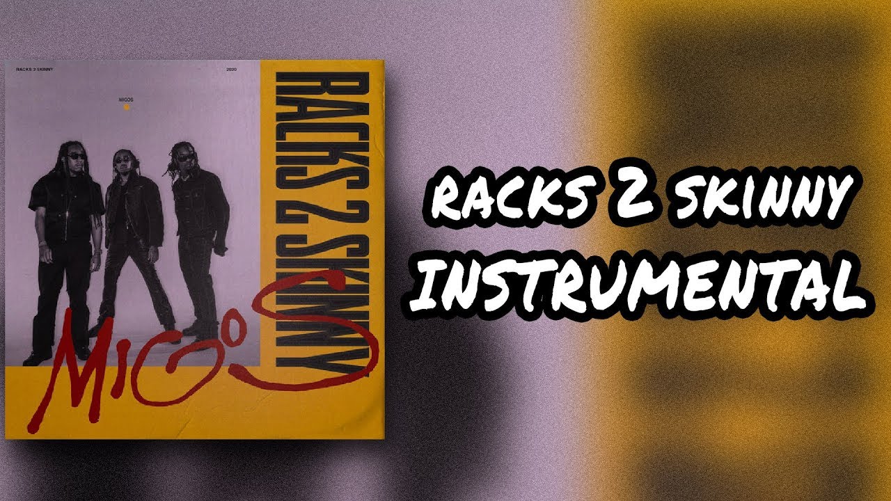 Migos - Racks 2 Skinny (OFFICIAL INSTRUMENTAL) + FLP and Stems