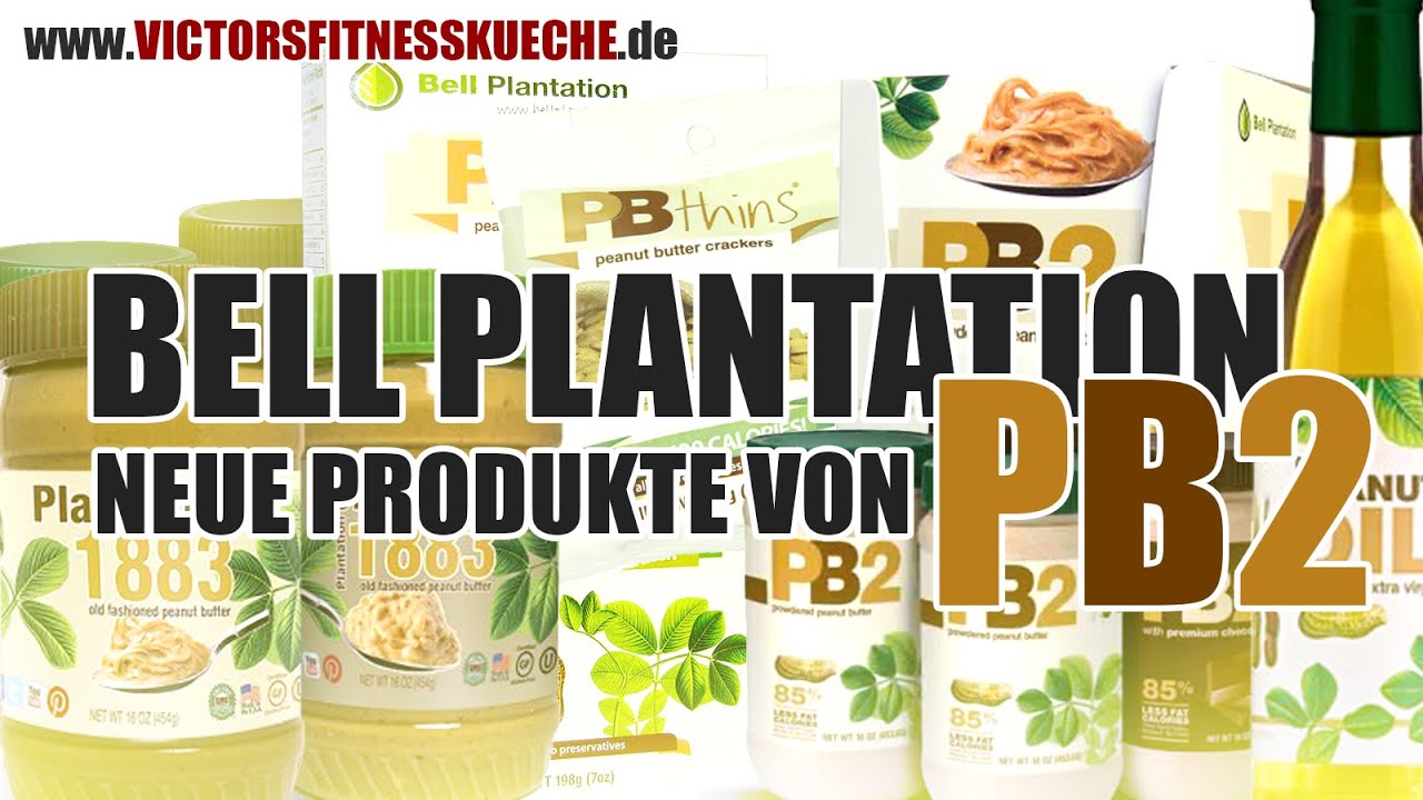 BELL PLANTATION - Neue Produkte von PB2 - Peanut Butter, Cracker, Erdnussöl - Victor's Fitnessküche low fat meals