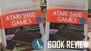 A Compendium of Atari 2600 Games - Book Review