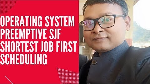 Preemptive SJF | Shortest Job First scheduling algorithm | Operating System