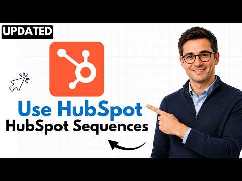 How to Use HubSpot Sequences (2026 Step-by-Step Beginner Tutorial)