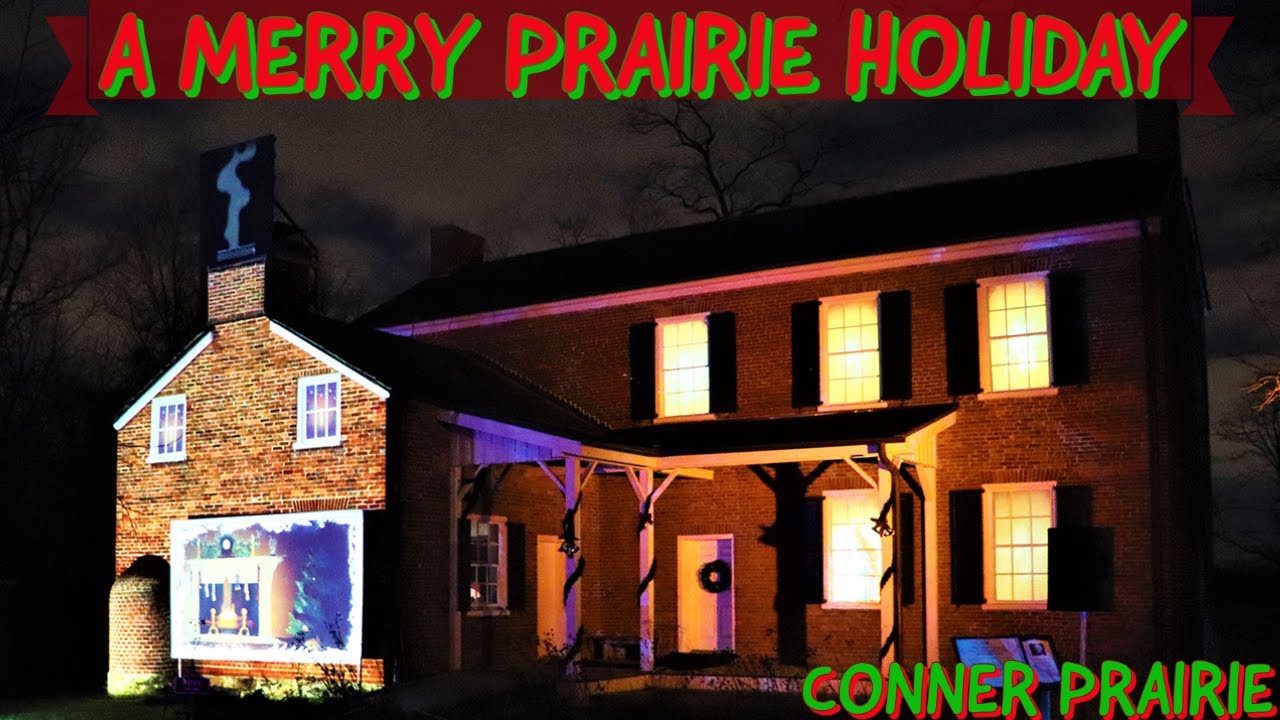 A Merry Prairie Holiday Christmas Attraction at Conner Prairie