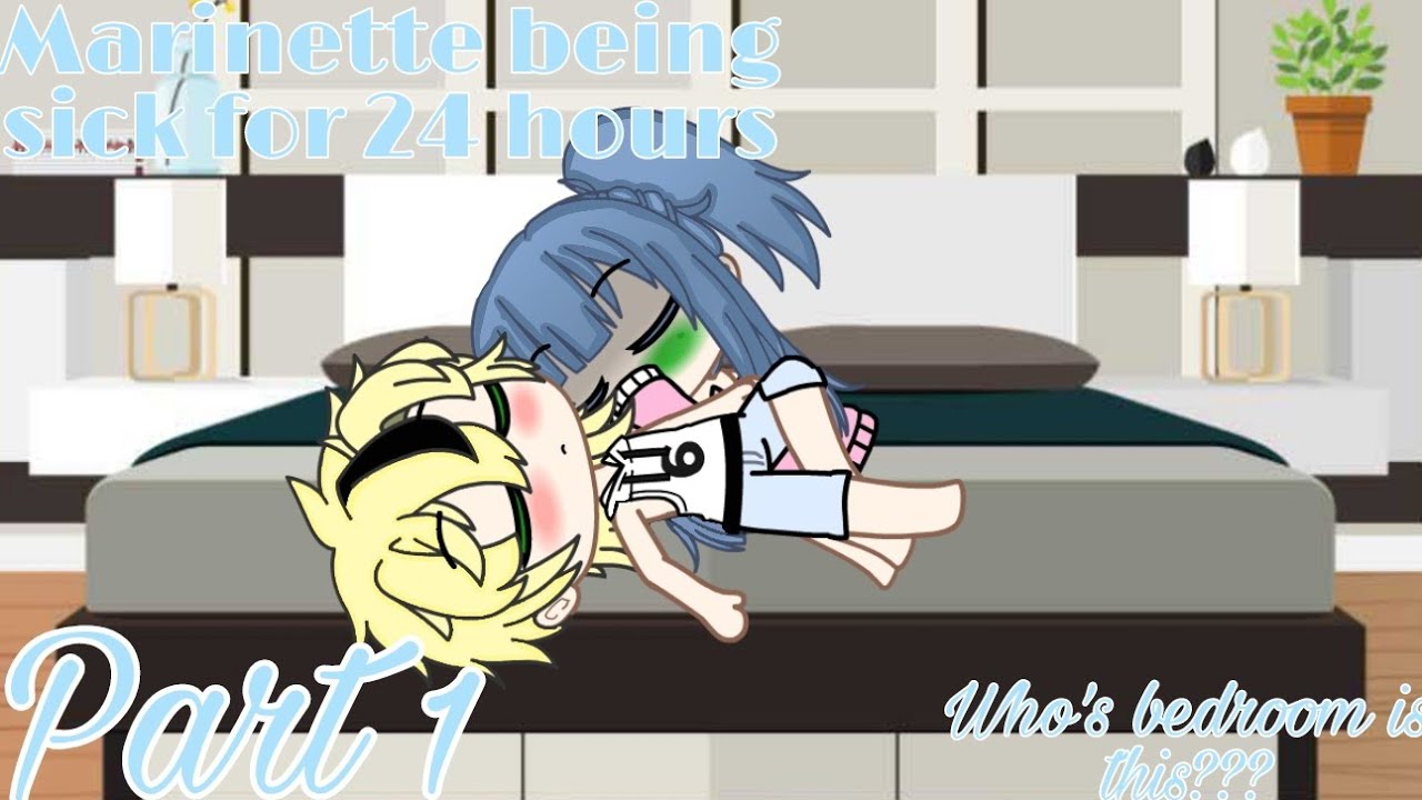 Marinette Being Sick For 24 Hours | Remake | No Music OvO